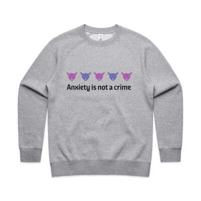 Anxiety Is Not A Crime - Chest Out & Chin Up:  - Women's Supply Crew Thumbnail