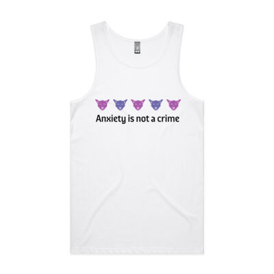 Anxiety Is Not A Crime - Chest Out & Chin Up:  - Mens Lowdown Singlet Thumbnail