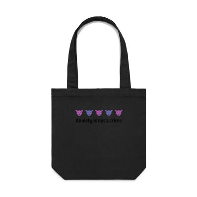 Anxiety Is Not A Crime - Chest Out & Chin Up:  - AS Colour Carrie Bag Thumbnail
